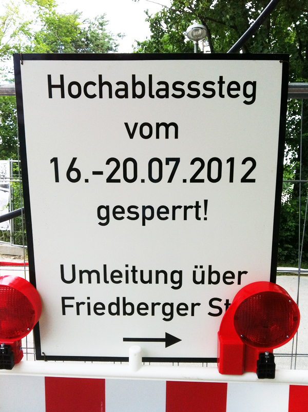 Hochablasssperrung Juli Baustelle Hochablass Hochablasssperrung